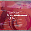 The Great Book Of John