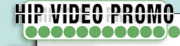 HIP VIDEO PROMO HIP VIDEO PROMO