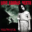 Visit Love Equals Death