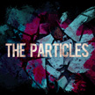 The Particles