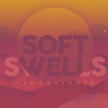 Soft Swells