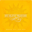 My Silent Bravery