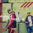 Shaheed and DJ Supreme